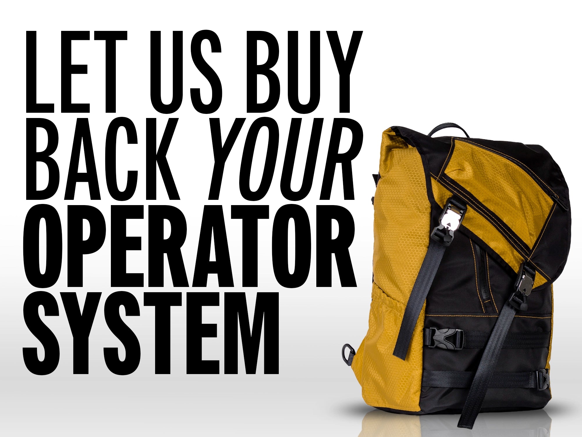 For ONE Month Only we want to buyback your Operator system